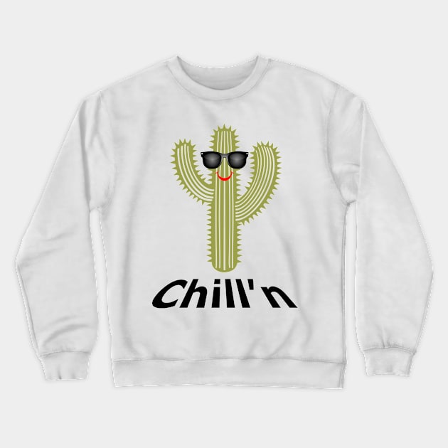 Chill'n Cactus Design, Black Lettering Crewneck Sweatshirt by VelvetRoom